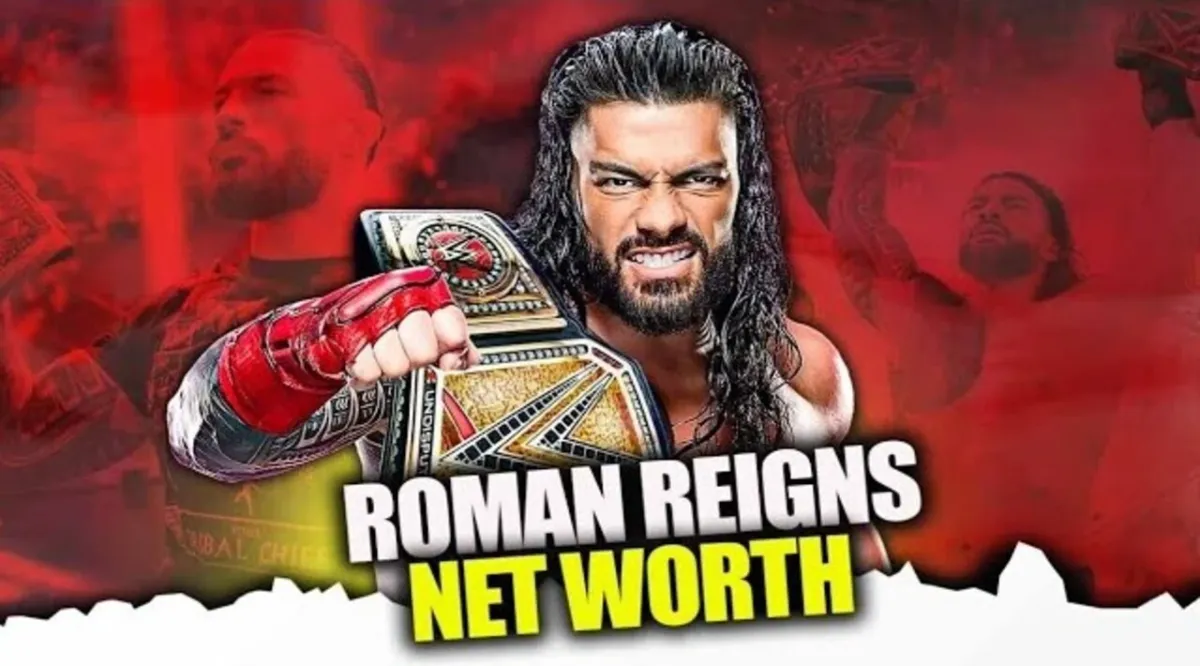 Roman Reigns net worth 2026 reveals the business power behind WWE's biggest star